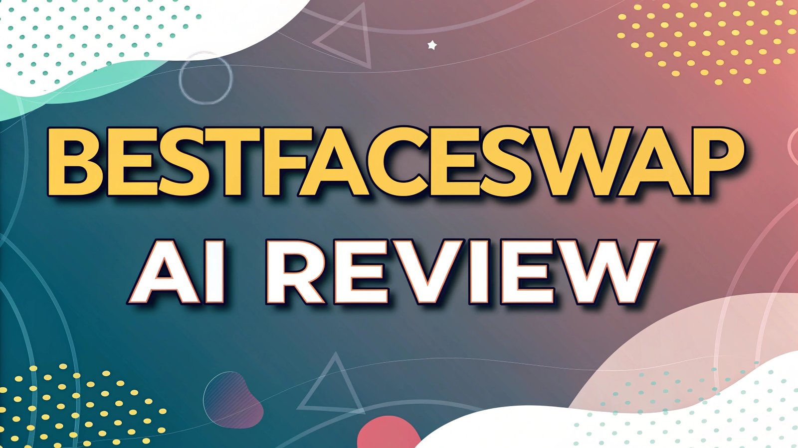 BestFaceSwap AI Review: Your Ultimate Guide to Face Swapping Fun