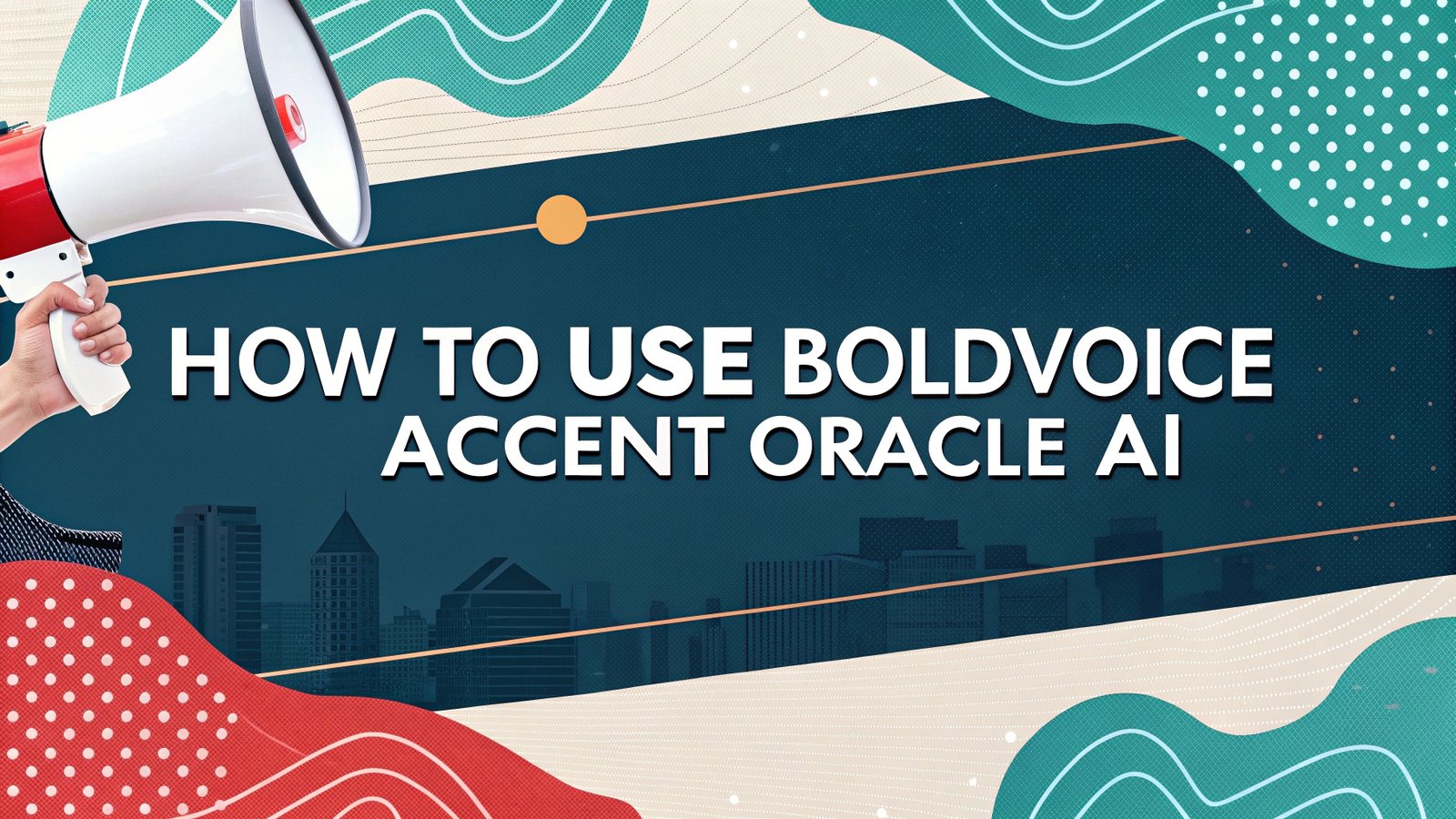 How to Use BoldVoice Accent Oracle AI to Improve Your English Pronunciation