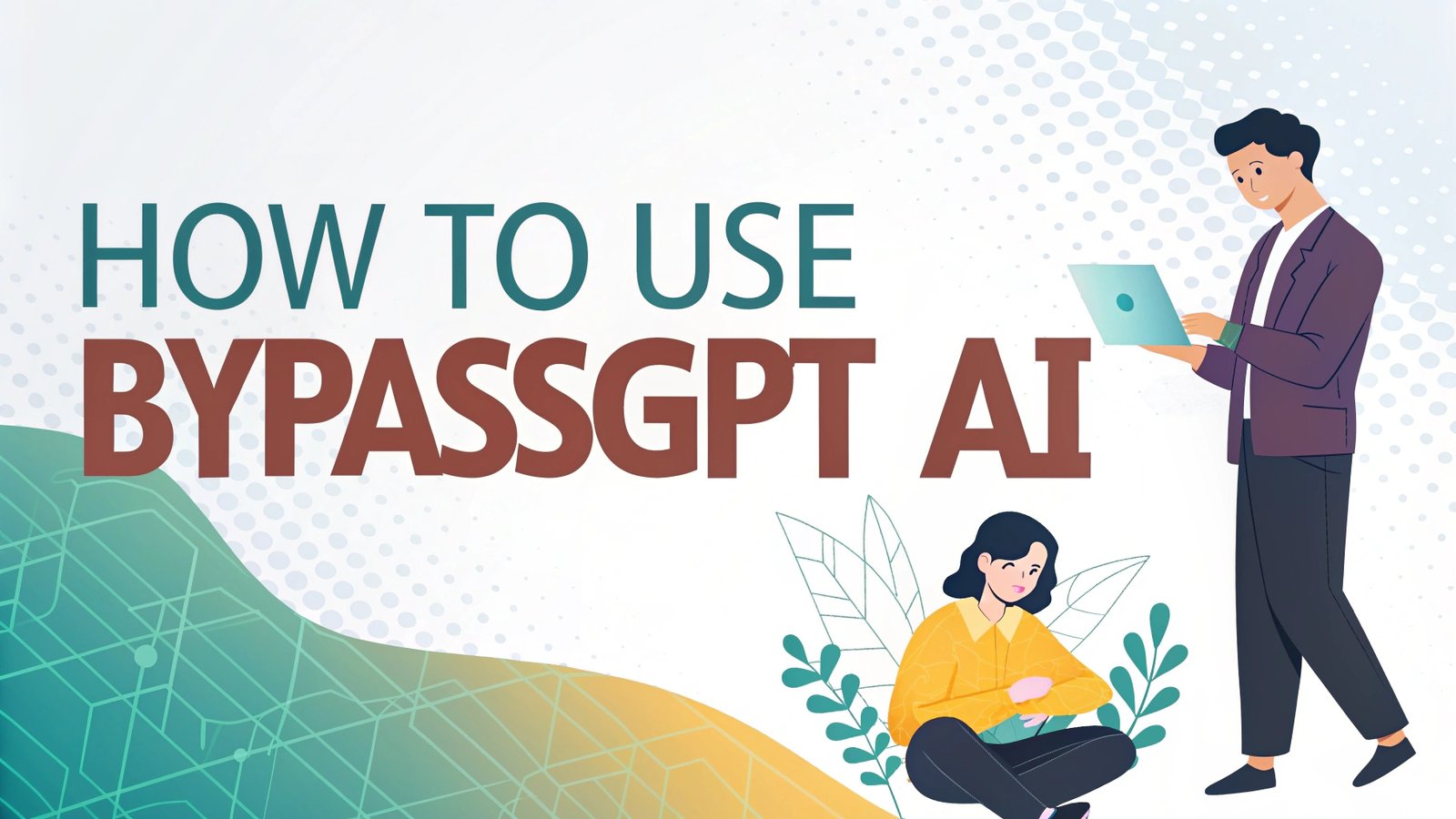 How To Use BypassGPT AI: Your Guide to Undetectable AI Content