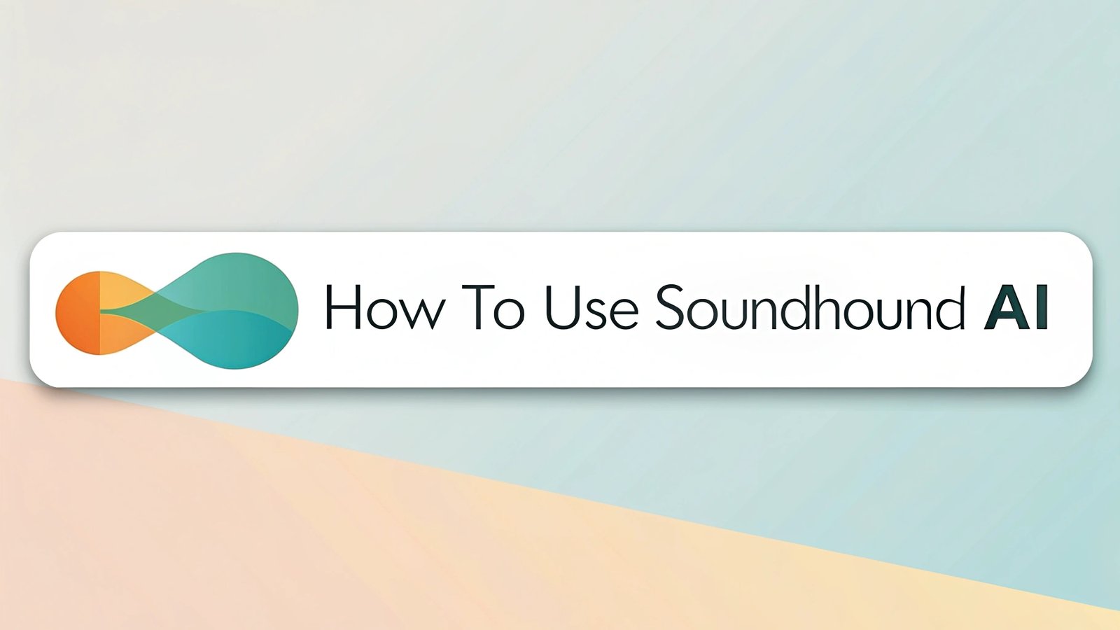 How to Use SoundHound AI: A Step-by-Step Guide for Beginners