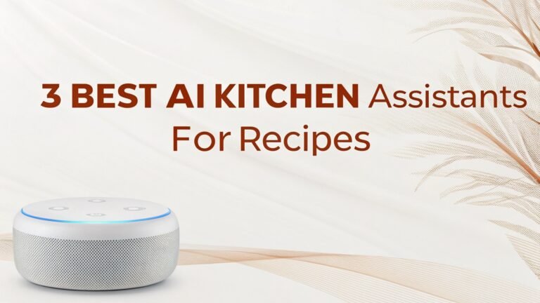 3 Best AI Kitchen Assistants for Recipes in 2026
