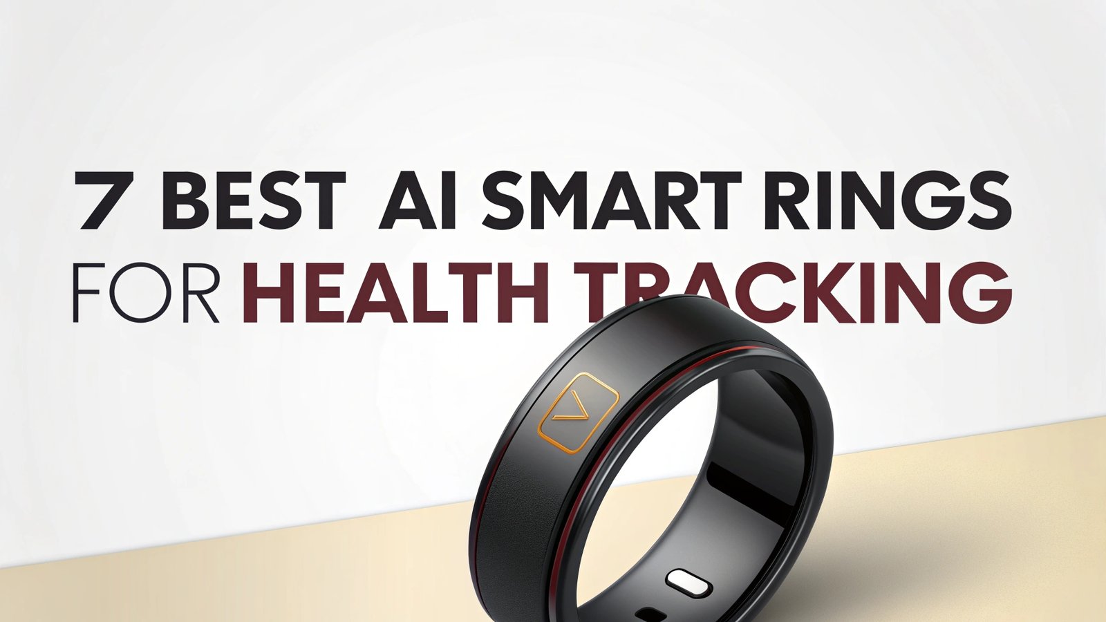 7 Best AI Smart Rings for Health Tracking in 2026