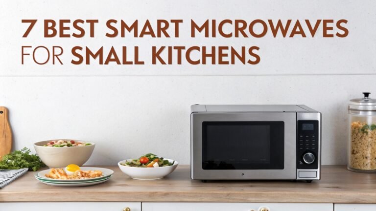 7 Best Smart Microwaves for Small Kitchens In 2025