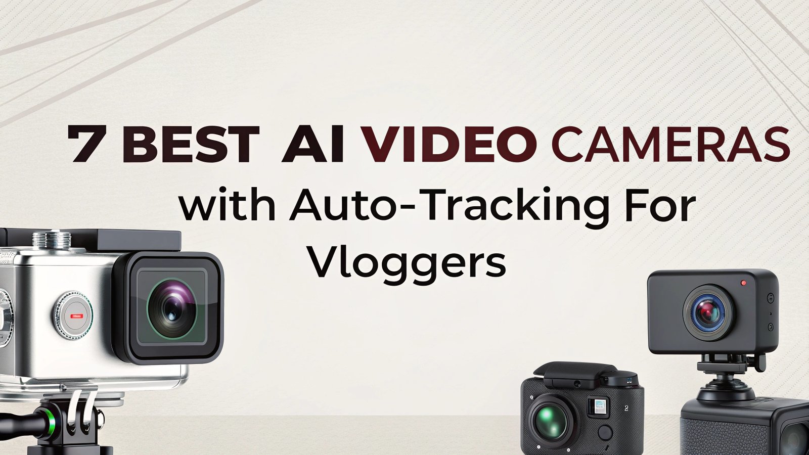 7 Best AI Photo/Video Cameras with Auto-Tracking for Vloggers